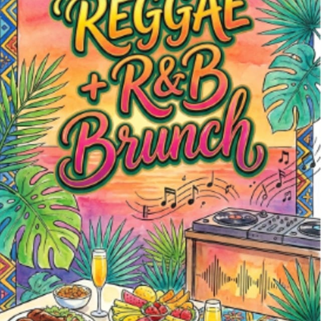 Reggae + RNB Brunch & DJ